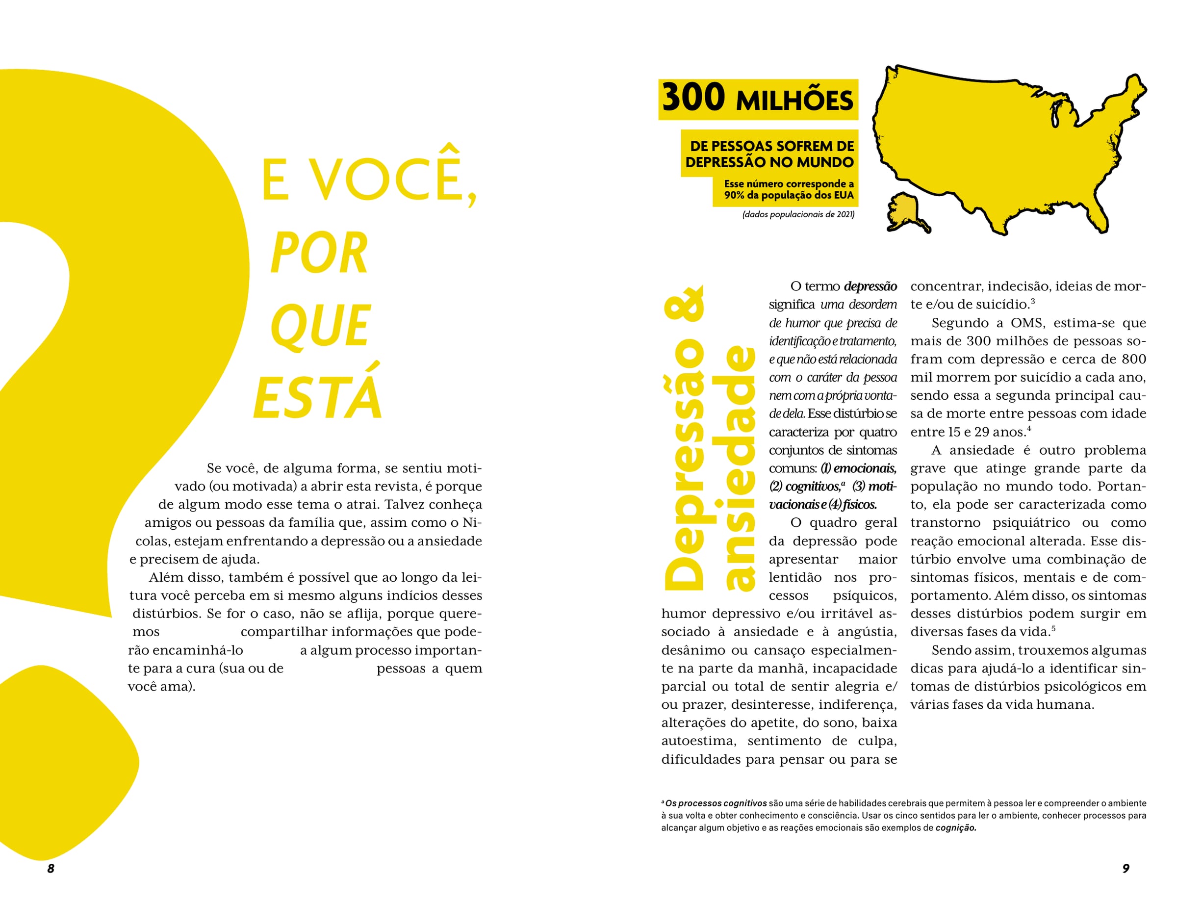 Página dupla E você, por que está aqui, com um ponto de interrogação amarelo e o dado de 300 milhões de pessoas com depressão